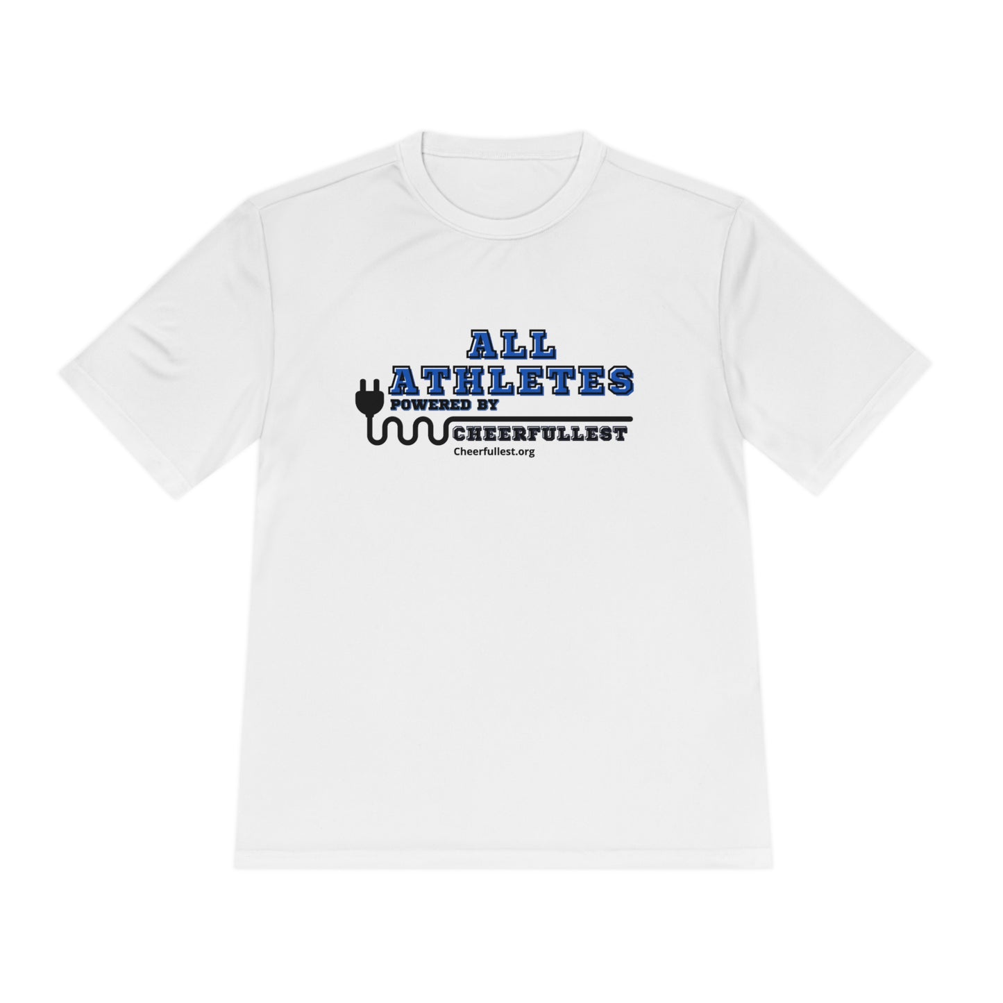 All Athletes - Cheerfullest - Sport-Tek® Unisex Moisture Wicking Tee